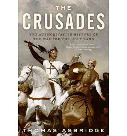 The Crusades - Thomas Asbridge