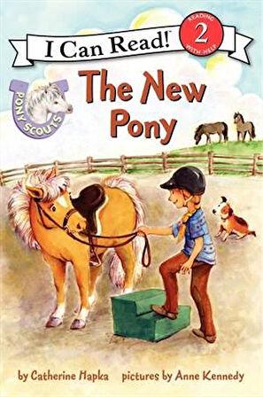 Pony Scouts: The New Pony (I Can Read, Level 2) - Catherine Hapka