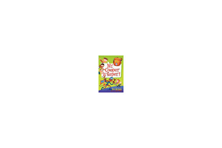 My Weirdest School 1: Mr. Cooper is Super - Dan Gutman