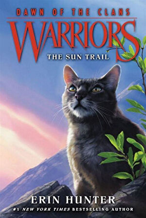 The Sun Trail - Warriors. Dawn of the Clans - Erin Hunter