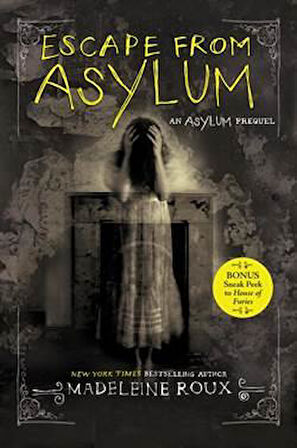 Escape From Asylum (Asylum 4) - Madeleine Roux