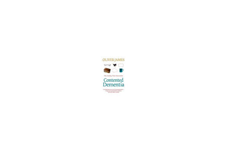 Contented Dementia - Oliver James