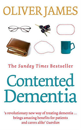 Contented Dementia - Oliver James
