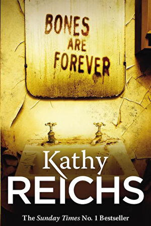 Bones are Forever (Temperance Brennan 15) - Kathy Reichs