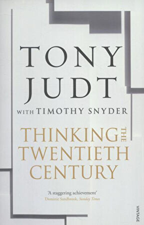 Thinking the Twentieth Century - Tony Judt