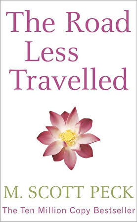 The Road Less Travelled - Scott Peck