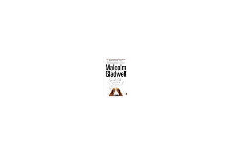 What The Dog Saw: Other Adventures - Malcolm Gladwell