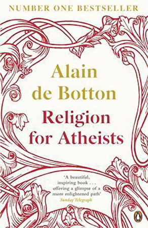 Religion For Atheists - Alain de Botton