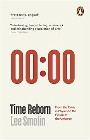 Time Rebourn: From the Crisis in Physics to the Future of the Universe - Lee Smolin