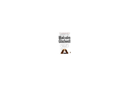 What The Dog Saw - Malcolm Gladwell