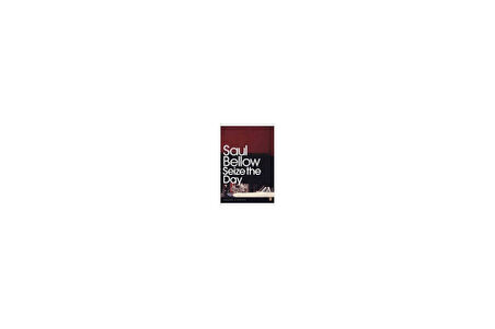 Seize the Day - Saul Bellow