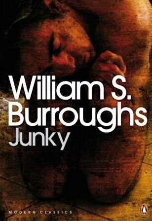 Junky - The Definitive Text of 'Junk' - William S. Burrougs