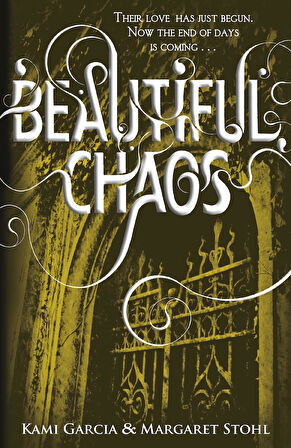 Beautiful Chaos - Kami Garcia, Margaret Stohl