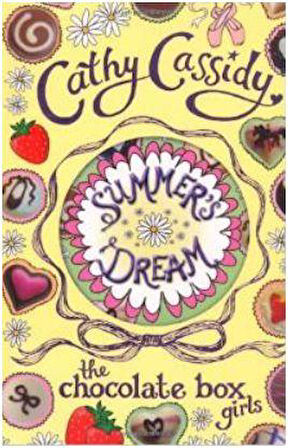 Chocolate Box Girls: Summer's Dream - Cathy Cassidy