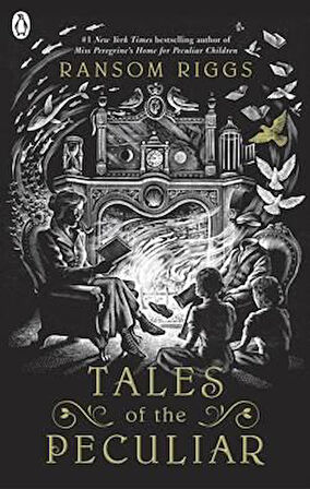 Tales Of The Peculiar - Ransom Riggs