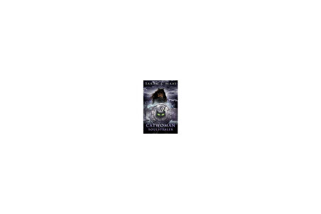 Cat Woman: Soulstealer - Sarah J. Maas