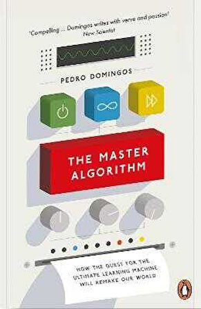 The Master Algorithm (Pedro Domingos)