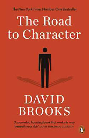 The Road To Character - David Brooks