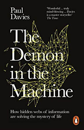 The Demon in the Machine - Paul Davies