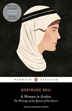 A Woman in Arabia - Gertrude Bell