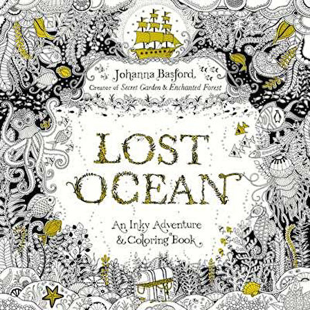Lost Ocean: An Inky Adventure And Coloring Book For Adults - Johanna Basford