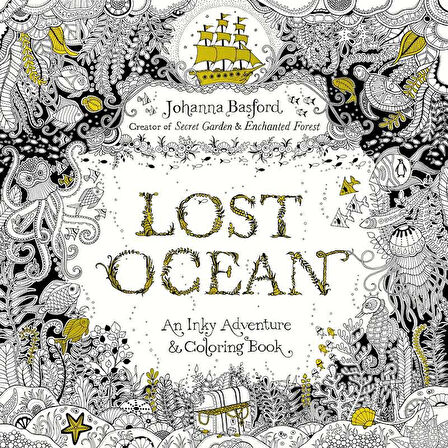 Lost Ocean: An Inky Adventure And Coloring Book For Adults - Johanna Basford