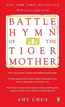 Battle Hymn of the Tiger Mother - Amy Chua
