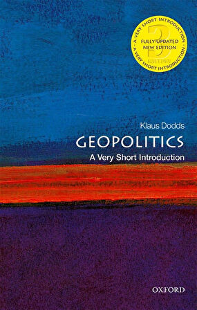 Geopolitics A Very Short Introduction - Very Short Introductions - Klaus Dodds