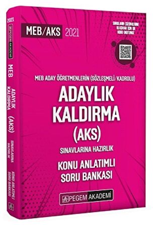 2021 MEB Aday Öğretmenleri (Sözleşmeli/Kadrolu) Adaylık Kaldırma (AKS) Sınavlarına Hazırlık Konu Anlatımlı Soru Bankası