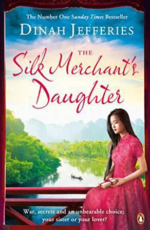 The Silk Merchant's Daughter - Dinah Jefferies