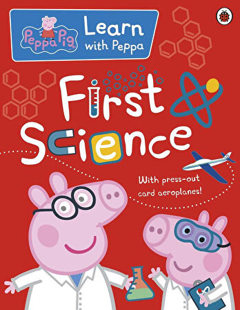 Peppa: First Science - Peppa Pig - Peppa Pig