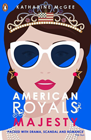 American Royals 2: Majesty - Katharine McGee