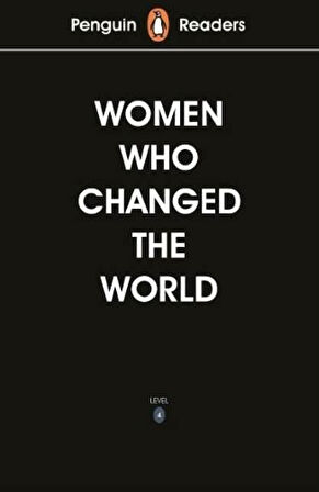 Penguin Readers Level 4: Women Who Changed the World - Ladybird