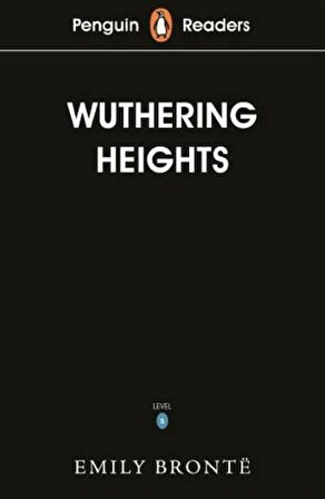 Penguin Readers Level 5: Wuthering Heights - Emily Brontë