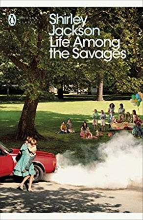 Life Among the Savages - Shirley Jackson