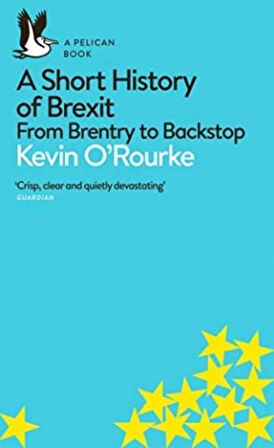 A Short History of Brexit - Kevin O'Rourke