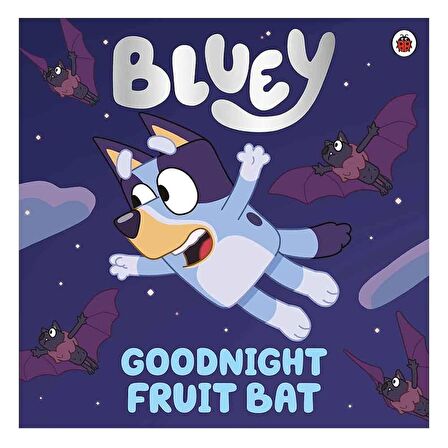 Ladybird Bluey - Goodnight Fruit Bat