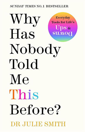 Why Has Nobody Told Me This Before? - Julie Smith