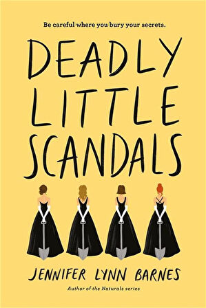 Deadly Little Scandals - The Debutantes - Jennifer Lynn Barnes