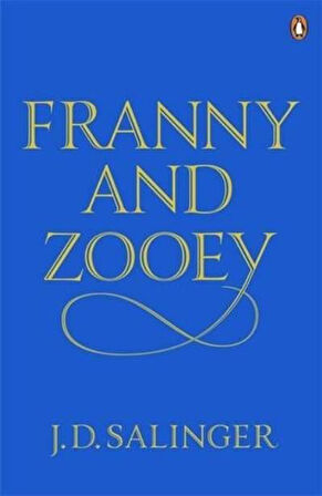 Franny and Zooey - J. D. Salinger