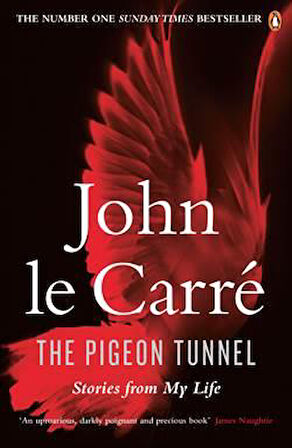 Pigeon Tunnel: Stories From My Life - John Le Carré