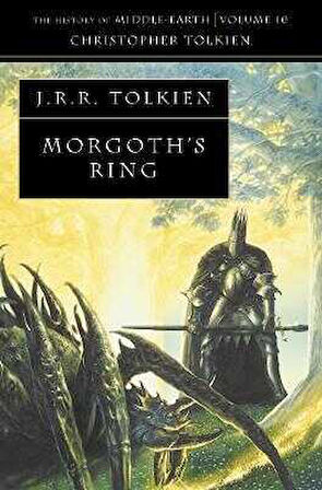 Tolkien - Morgoths Ring (The History of Middle Earth)