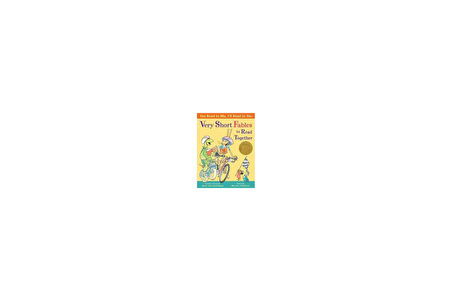 Very Short Fables To Read Together - Mary Ann Hoberman