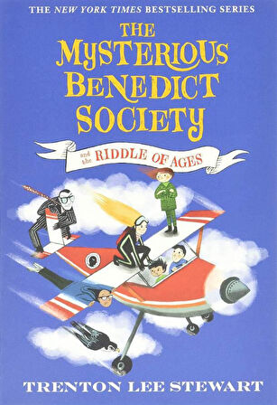 The Mysterious Benedict Society and the Riddle of Ages - The Mysterious Benedict Society - Trenton Lee Stewart