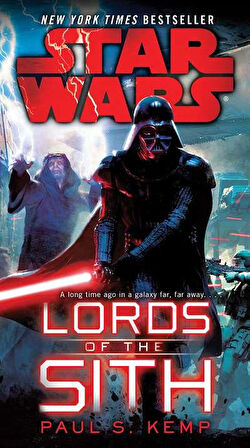 Lords of the Sith: Star Wars - Paul S. Kemp