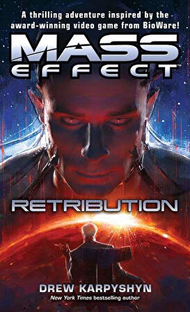 Mass Effect: Retribution - Drew Karpyshyn
