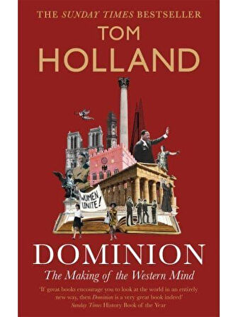 Dominion The Making of the Western Mind - Tom Holland