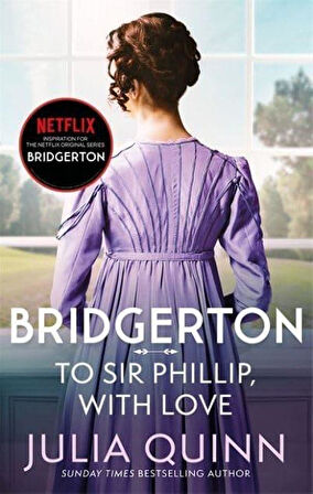 Bridgerton: To Sir Phillip, With Love Eloise's Story - Bridgertons Book 5 - Julia Quinn
