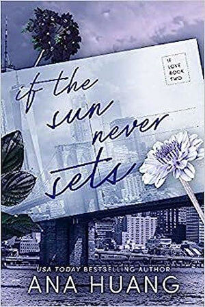 If The Sun Never Sets (If Love 2) - Ana Huang