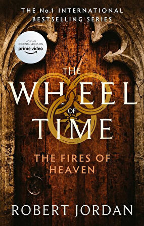 The Fires of Heaven - The Wheel of Time - Robert Jordan